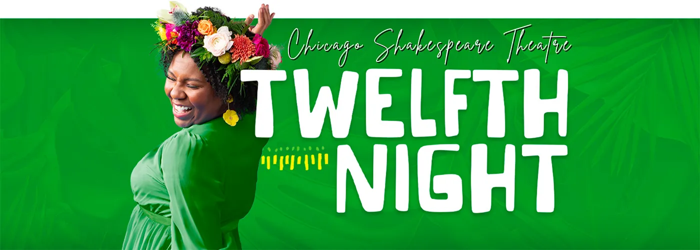 Twelfth Night at Chicago Shakespeare Theater
